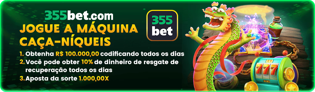 Apostas esportivas da 355bet.com com odds competitivo